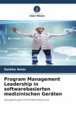 Program Management Leadership in softwarebasierten medizinischen Geräten