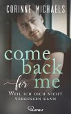 Come back for me - Weil ich dich nicht vergessen kann (eBook, ePUB)