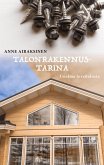 Talonrakennustarina (eBook, ePUB)