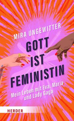 Gott ist Feministin (eBook, PDF) - Ungewitter, Mira