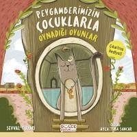 Peygamberimizin Cocuklarla Oynadigi Oyunlar - Tiryaki, Sevval