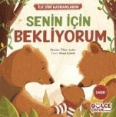 Senin Icin Bekliyorum - Ilk Dini Kavramlarim Sabir