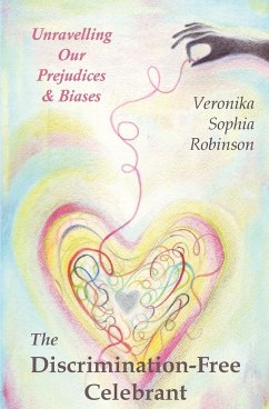 The Discrimination-Free Celebrant - Robinson, Veronika Sophia