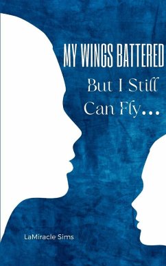Cover My Wings Battered But I Still Can Fly...