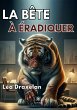La bête à éradiquer - Bild 1