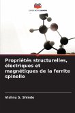 Propriétés structurelles, électriques et magnétiques de la ferrite spinelle