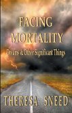 Facing Mortality