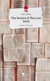 The Stories of The Lost Souls. Life is a Story - story.one