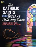 Catholic Saints and Rosary Coloring Book for Adults and Teens