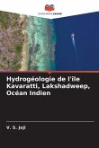 Hydrogéologie de l'île Kavaratti, Lakshadweep, Océan Indien