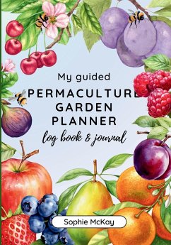 My Guided Fruit Tree Gardening Planner, Log Book and Journal - Mckay, Sophie