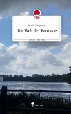 Die Welt der Fantasie. Life is a Story - story.one