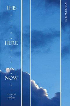 This, Here, Now - McPherson, Henry