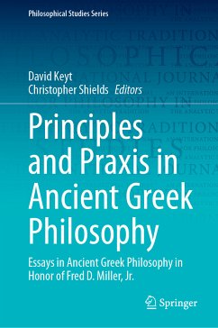 Principles and Praxis in Ancient Greek Philosophy (eBook, PDF)