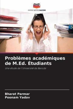 Problèmes académiques de M.Ed. Étudiants - Parmar, Bharat;Yadav, Poonam