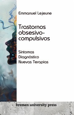 Trastornos obsesivo-compulsivos - Lejeune, Emmanuel