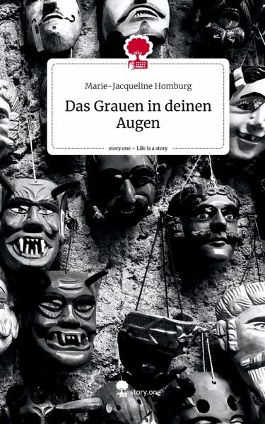 Das Grauen in deinen Augen. Life is a Story - story.one Das Grauen in deinen Augen. Life is a Story - story.one