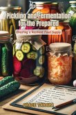 Pickling and Fermentation for the Prepared