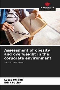 Assessment of obesity and overweight in the corporate environment - Delbim, Lucas;Baciuk, Erica