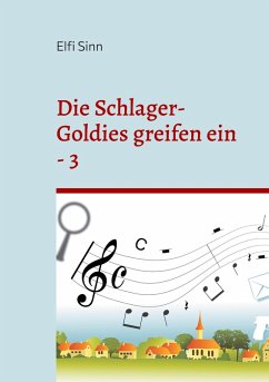 Die Schlager-Goldies greifen ein - 3 (eBook, ePUB)