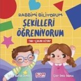 Rabbimi Biliyorum Sekilleri Ögreniyorum Tak-Cikar Kitap