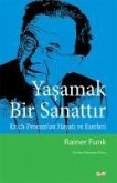 Yasamak Bir Sanattir