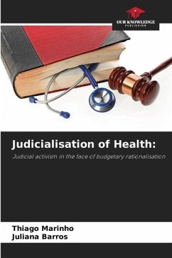 Judicialisation of Health: - Marinho, Thiago;Barros, Juliana