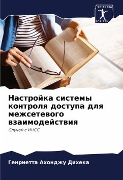 Nastrojka sistemy kontrolq dostupa dlq mezhsetewogo wzaimodejstwiq - Ahondzhu Diheka, Genrietta