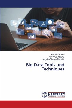Big Data Tools and Techniques - Selvi, Arun Mozhi; G., Aloy Anuja Mary; M., Angelina Thanga Ajisha