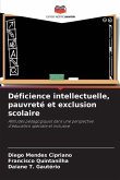 Déficience intellectuelle, pauvreté et exclusion scolaire