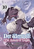 Der Werwolf: The Annals of Veight -Origins- Volume 10 (eBook, ePUB) Der Werwolf: The Annals of Veight -Origins- Volume 10 (eBook, ePUB)