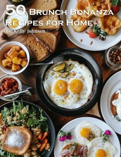 50 Brunch Bonanza Recipes for Home - Johnson, Kelly