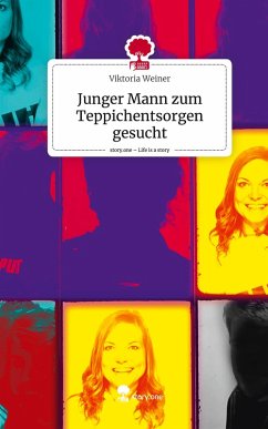 Cover Junger Mann zum Teppichentsorgen gesucht. Life is a Story - story.one