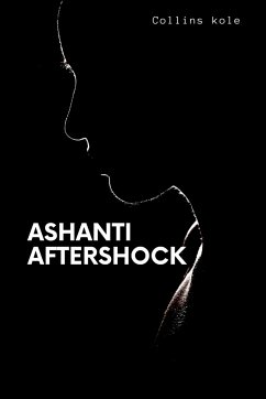 Ashanti Aftershock - Collins, Kole