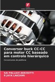 Conversor buck CC-CC para motor CC baseado em controlo hierárquico