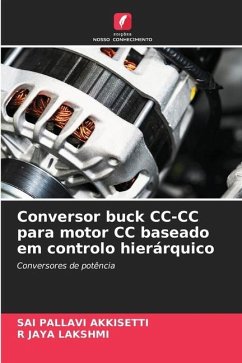 Conversor buck CC-CC para motor CC baseado em controlo hierárquico - Akkisetti, Sai Pallavi;JAYA LAKSHMI, R