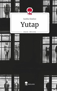 Yutap. Life is a Story - story.one - Ghafoor, Sunbla