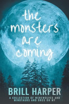 The Monsters Are Coming - Harper, Brill