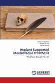 Implant Supported Maxillofacial Prosthesis