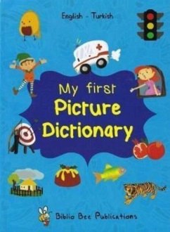 My First Picture Dictionary: English-Turkish Cover My First Picture Dictionary: English-Turkish