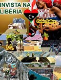 INVISTA NA LIBÉRIA - Visit Liberia - Celso Salles