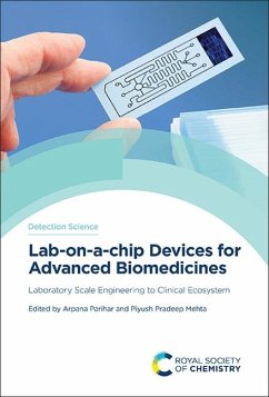 Lab-On-A-Chip Devices for Advanced Biomedicines