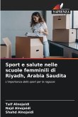 Sport e salute nelle scuole femminili di Riyadh, Arabia Saudita
