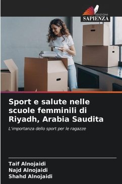 Sport e salute nelle scuole femminili di Riyadh, Arabia Saudita - Alnojaidi, Taif;Alnojaidi, Najd;Alnojaidi, Shahd