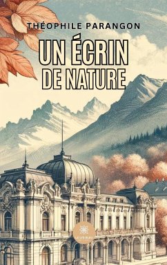 Un écrin de nature - Théophile Parangon