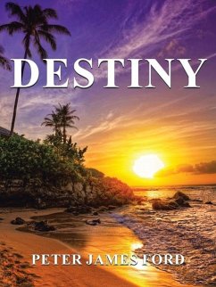 Destiny - Ford, Peter James