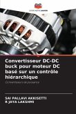 Convertisseur DC-DC buck pour moteur DC basé sur un contrôle hiérarchique