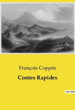 Contes Rapides - Coppée, François