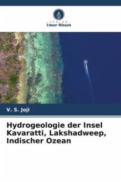 Hydrogeologie der Insel Kavaratti, Lakshadweep, Indischer Ozean - Joji, V. S.