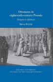 Ottomans in Eighteenth-Century Prussia